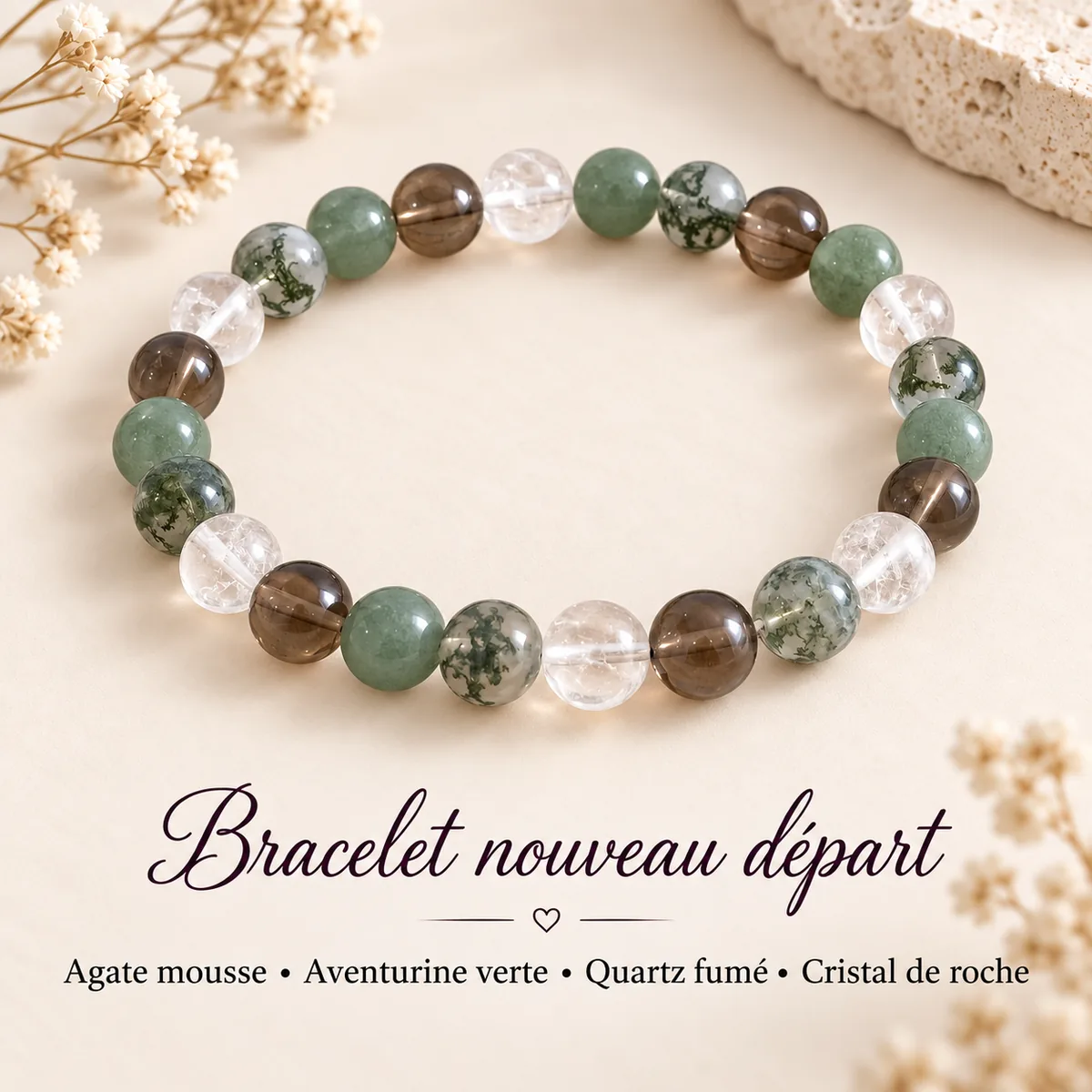 Bracelets personnalisés selon vos besoins en pierres naturelles. Bracelet nouveau départ en agate mousse, aventurine, quartz fumé et cristal de roche
